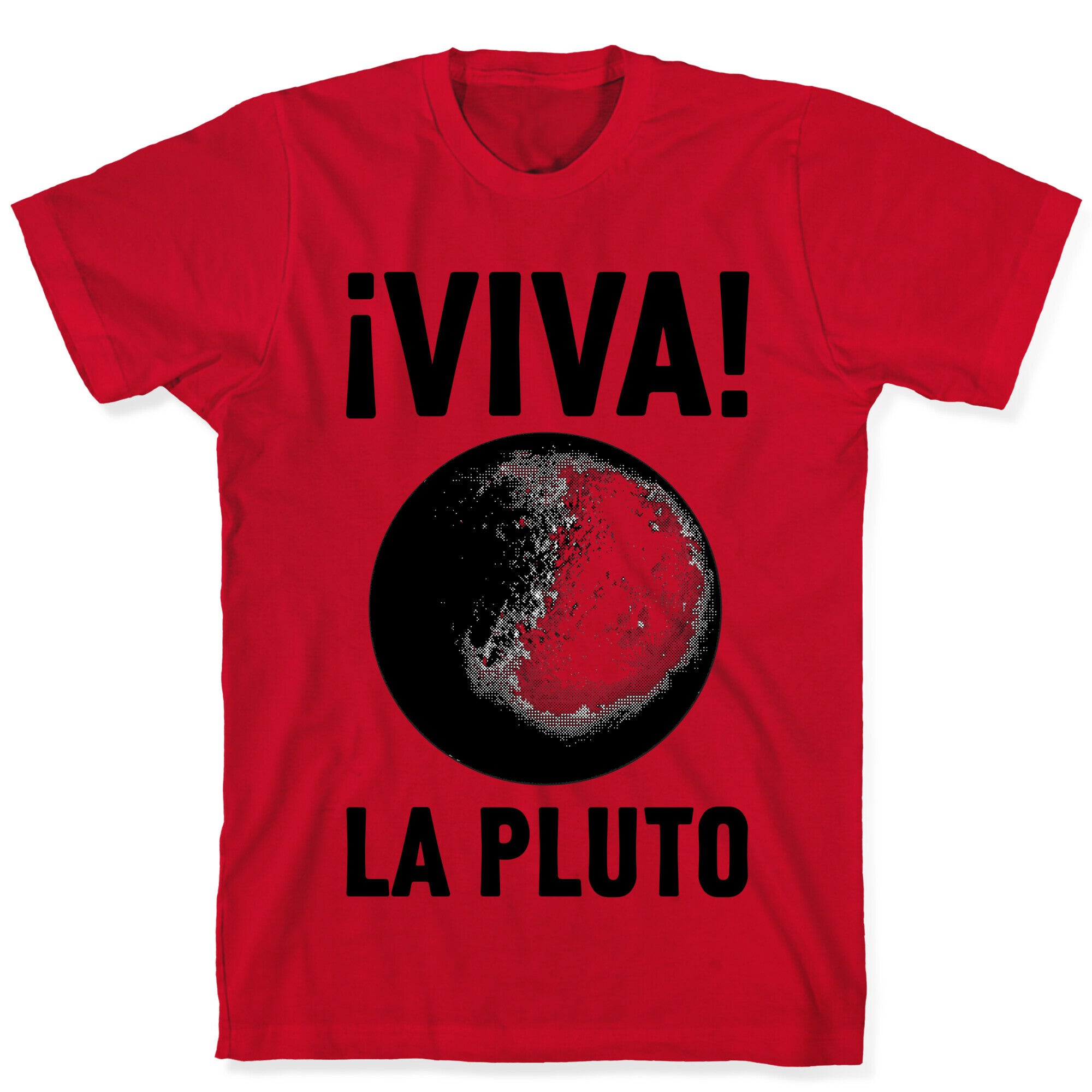 Viva La Pluto T-Shirt